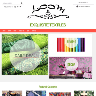 LOOM Exquisite Textiles Buy Fabric - Quilting Apparel & More