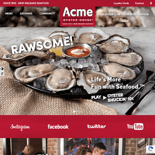 Acme Oyster House | Life's More Fun with Seafood