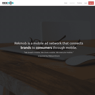 Mobile advertising Network for Agencies, Advertisers, Mobile Developers, Publishers | REKMOB 