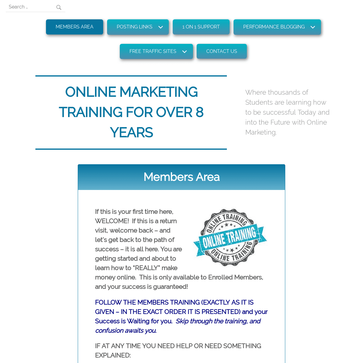 Online Marketing Training for Over 8 years – Where thousands of Students are learning how to be successful Today and into the Fu