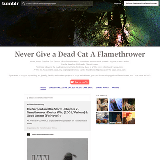 Never Give a Dead Cat A Flamethrower