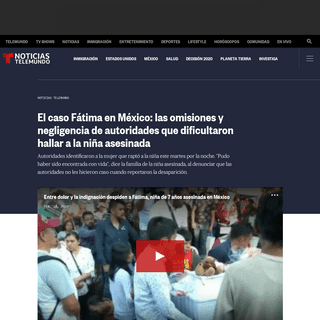 A complete backup of www.telemundo.com/noticias/2020/02/18/el-caso-fatima-en-mexico-las-omisiones-y-negligencia-de-autoridades-q