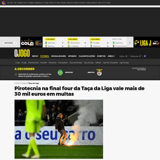 A complete backup of www.ojogo.pt/futebol/taca-liga/noticias/pirotecnia-na-final-four-da-taca-da-liga-vale-mais-de-30-mil-euros-