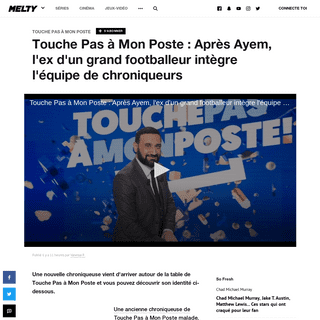 A complete backup of www.melty.fr/touche-pas-a-mon-poste-apres-ayem-l-ex-d-un-grand-footballeur-integre-l-equipe-de-chroniqueurs