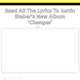A complete backup of genius.com/a/stream-read-all-the-lyrics-to-justin-biebers-new-album-changes
