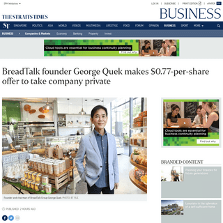 A complete backup of www.straitstimes.com/business/companies-markets/breadtalk-founder-george-quek-makes-077-per-share-offer-to-