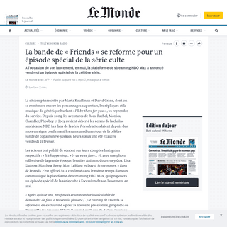 A complete backup of www.lemonde.fr/culture/article/2020/02/22/la-bande-de-friends-se-reforme-pour-un-episode-special-sur-hbo-ma