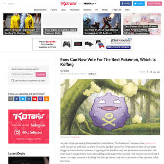 A complete backup of www.kotaku.com.au/2020/02/fans-can-now-vote-for-the-best-pokemon-which-is-koffing/