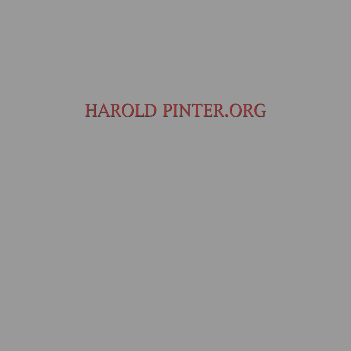 A complete backup of haroldpinter.org